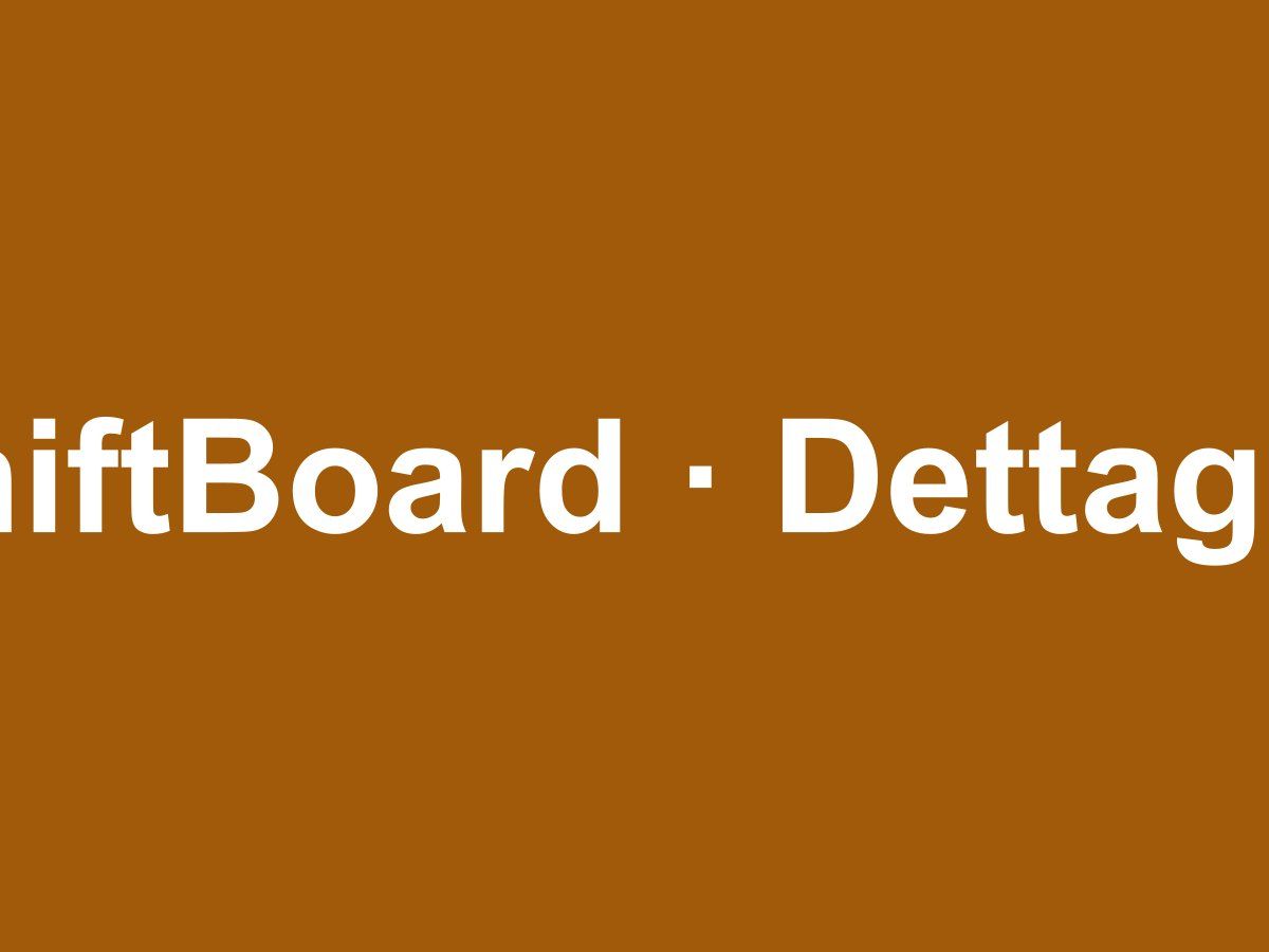 ShiftBoard — schermata di dettaglio